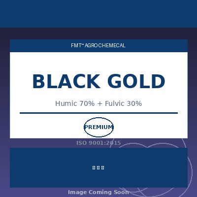 BLACK GOLD – Humic 70% + Fulvic 30% | FMT Agro Chemical
